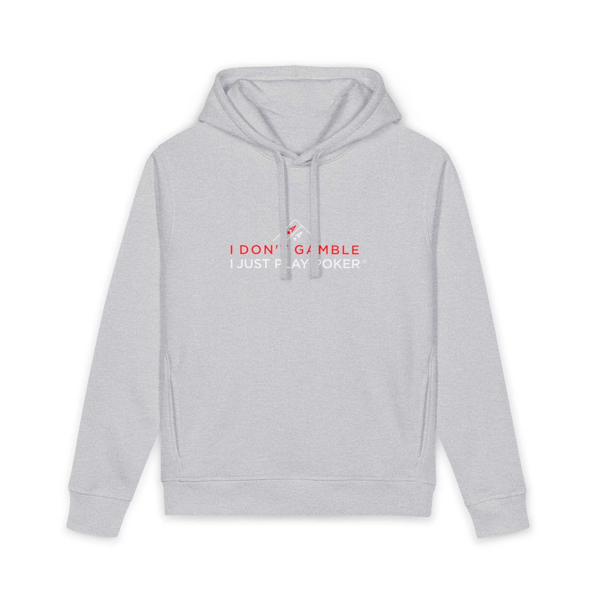 Monster Stack Poker Hoodie red/white logo) — “I Don’t Gamble, I Just Play Poker” Organic Pullover