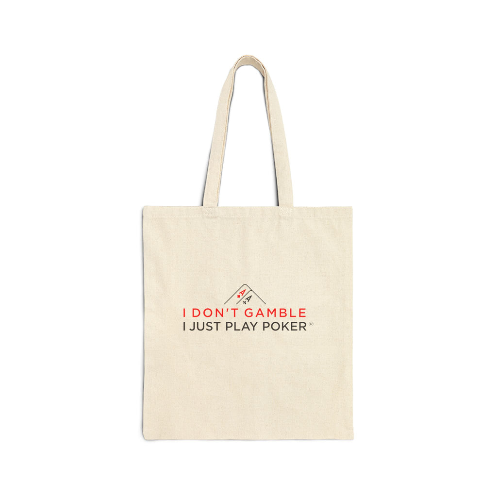 Poker Tote Bag — "I Don't Gamble, I Just Play Poker" Cotton Canvas Shopper