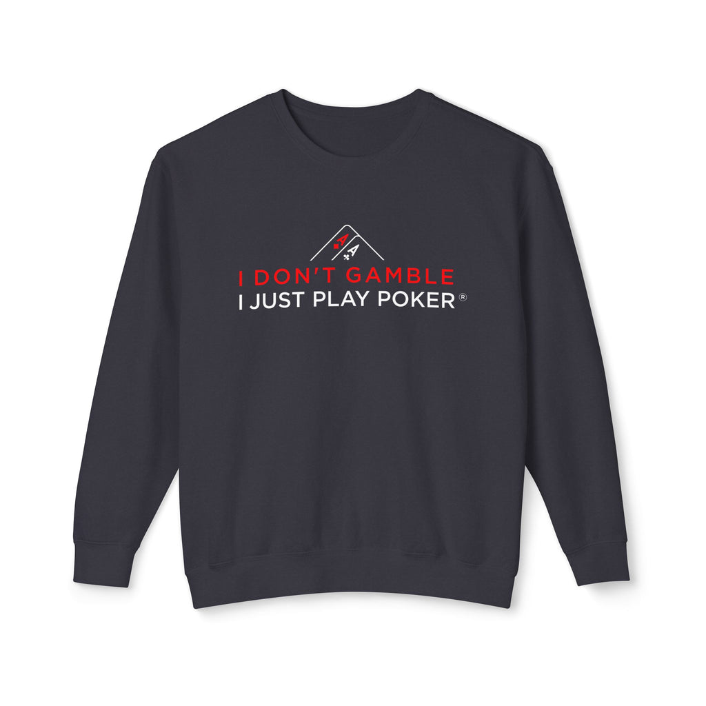 High Stakes Poker Crewneck Sweatshirt (red/white logo) — "I Just Play Poker" Pullover