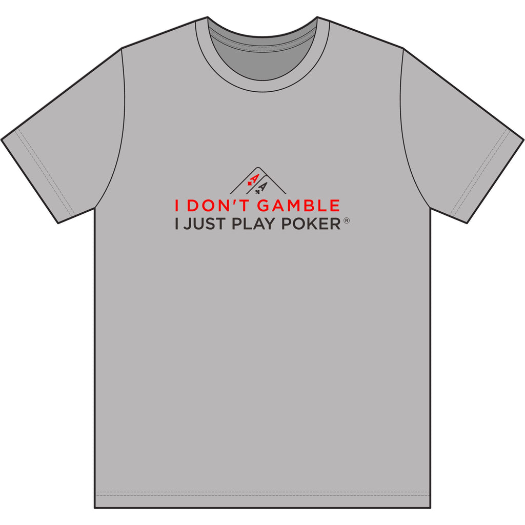 Poker Player T‑Shirt — "I Don't Gamble, I Just Play Poker" Card Game Tee