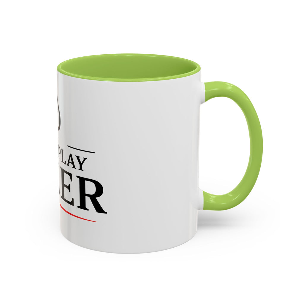 Poker Lover Accent Coffee Mug — "I Just Play Poker" 11/15oz