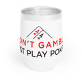 Chill Wine Tumbler