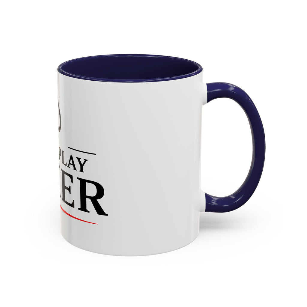 Poker Lover Accent Coffee Mug — "I Just Play Poker" 11/15oz