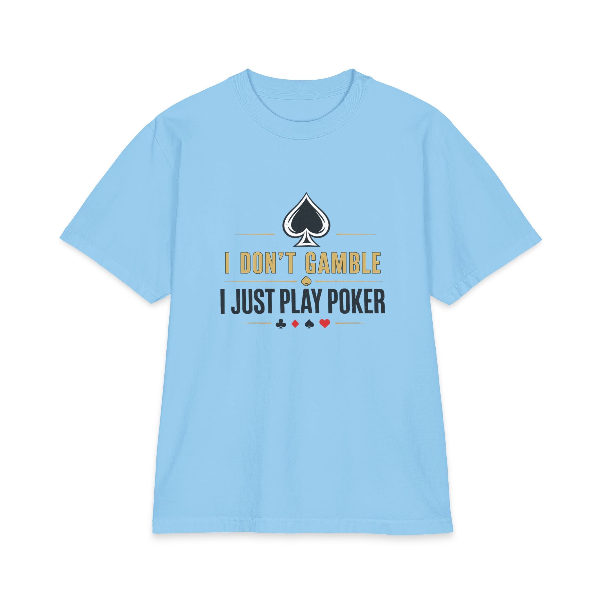The Grinder Poker T-Shirt (gold/black logo) — "I Don't Gamble, I Just Play Poker" Graphic Tee