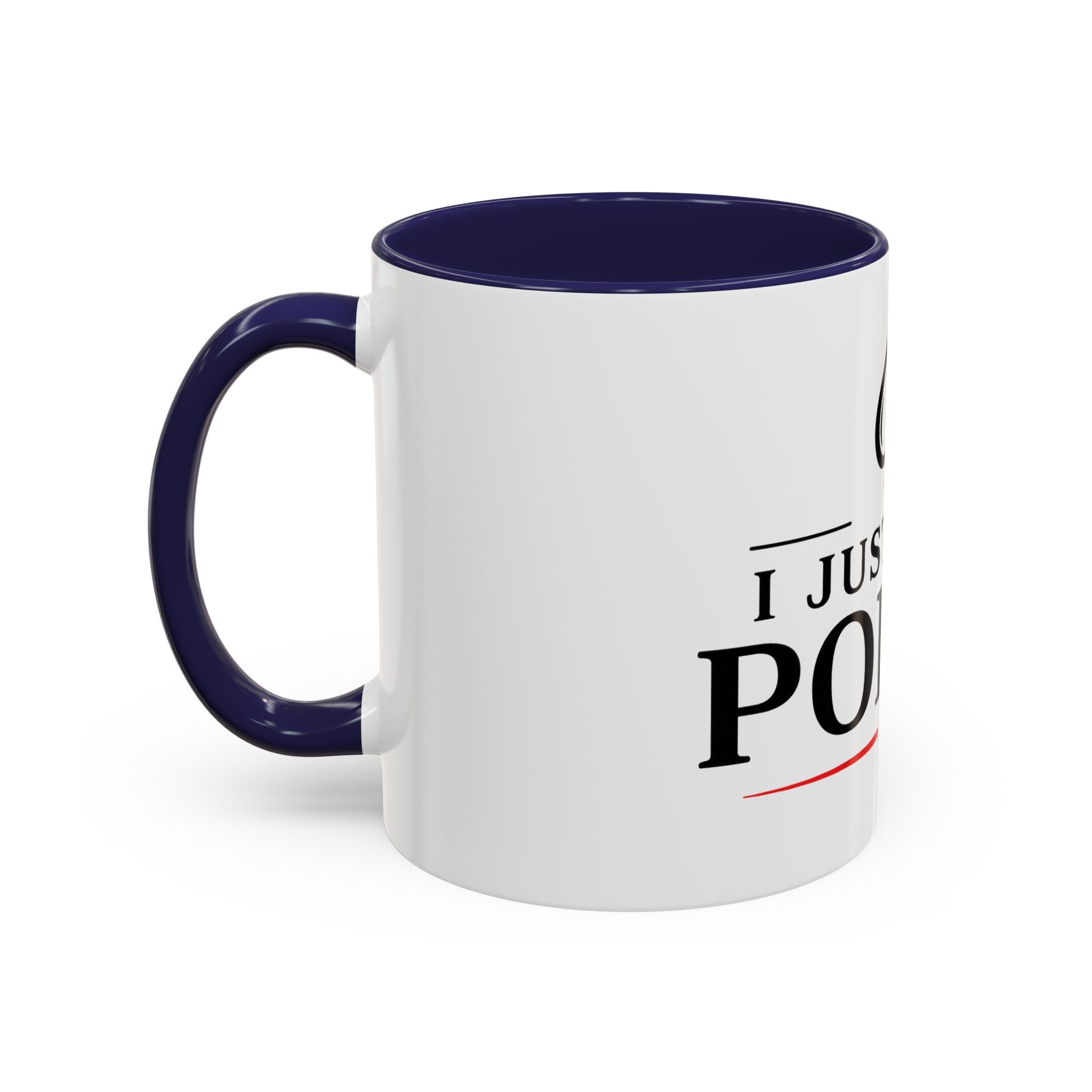 Poker Lover Accent Coffee Mug — "I Just Play Poker" 11/15oz