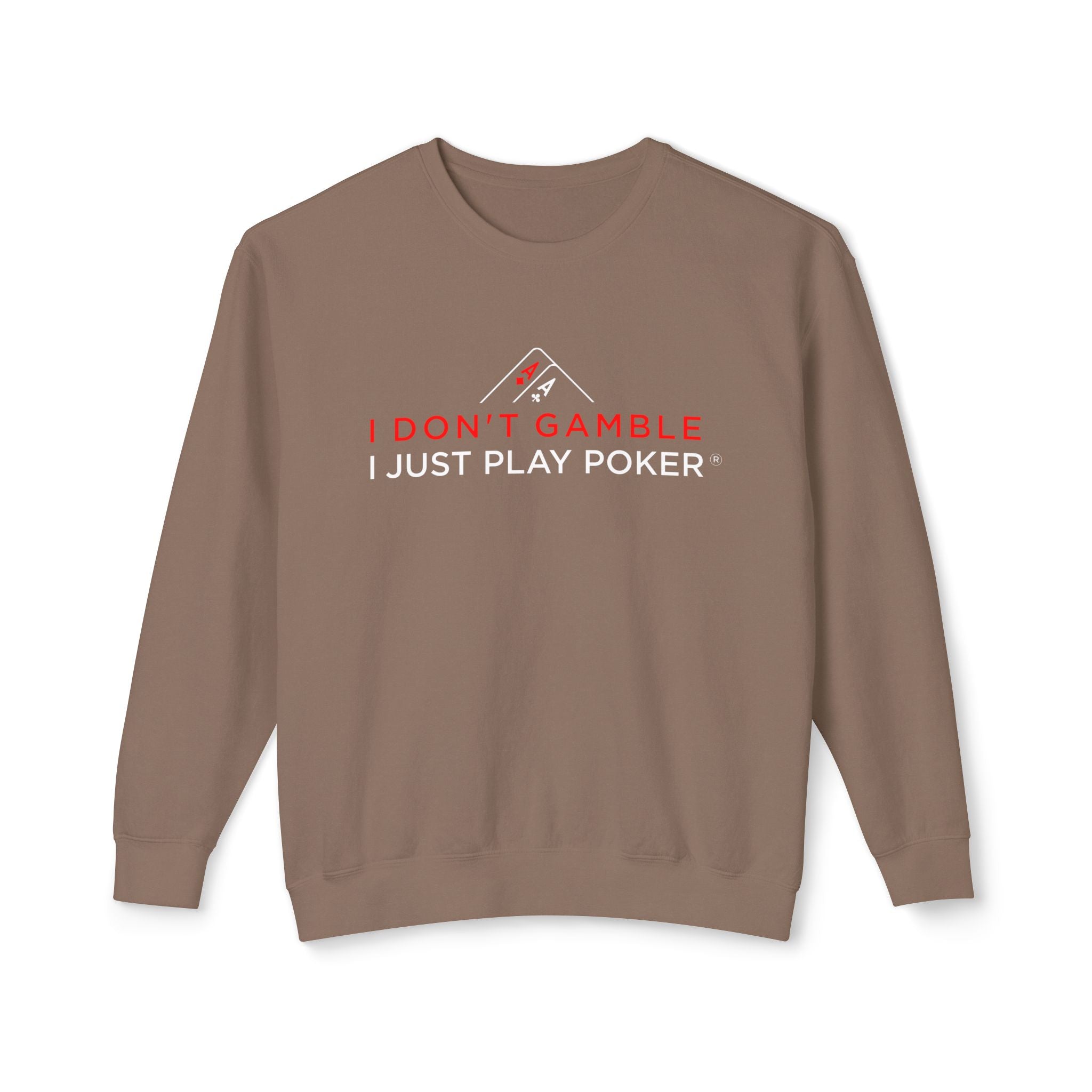 High Stakes Poker Crewneck Sweatshirt (red/white logo) — I Don't Gamble I Just Play Poker Pullover