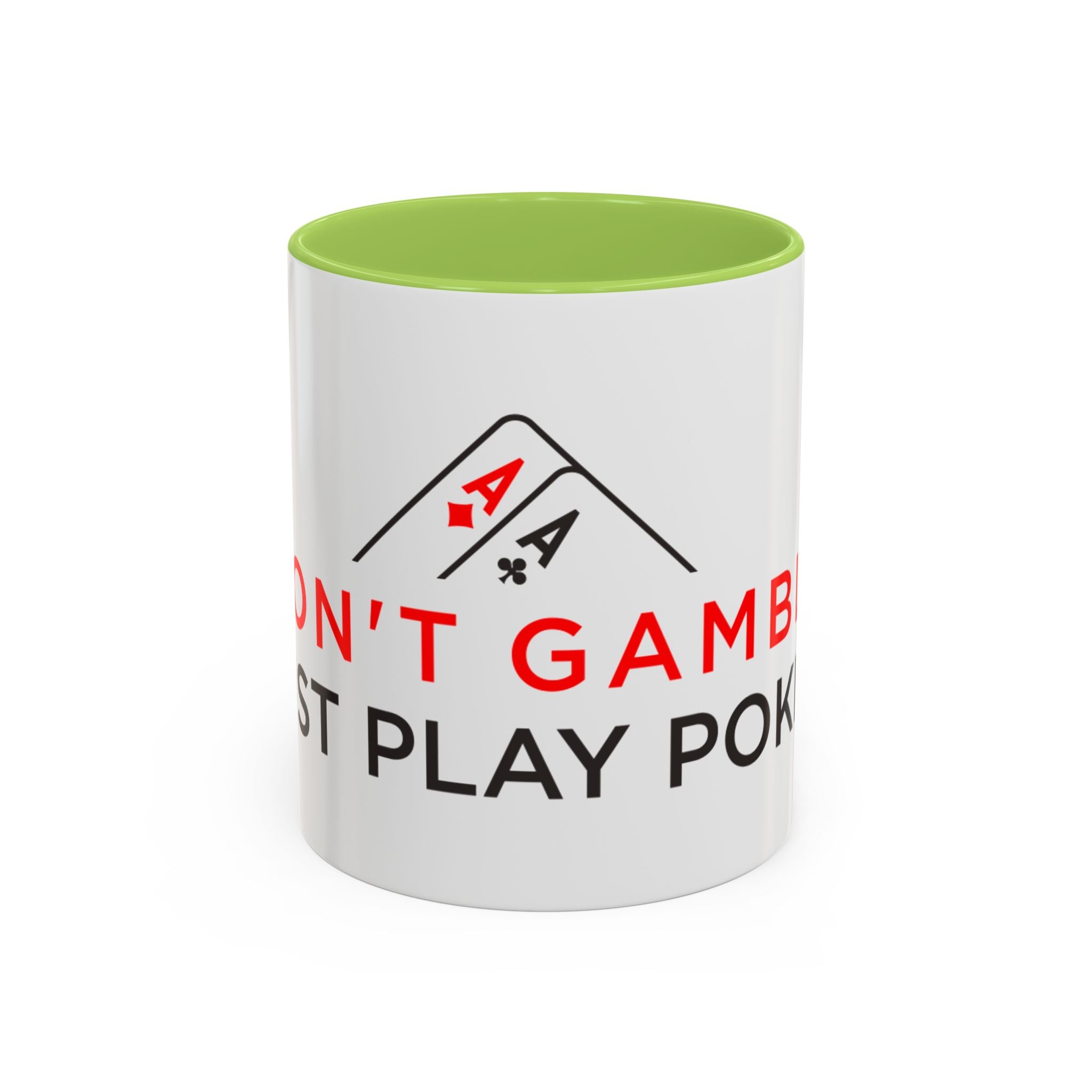 Poker Coffee Mug — "Don’t Gamble, Just Play Poker" Accent Mug (11/15 oz)