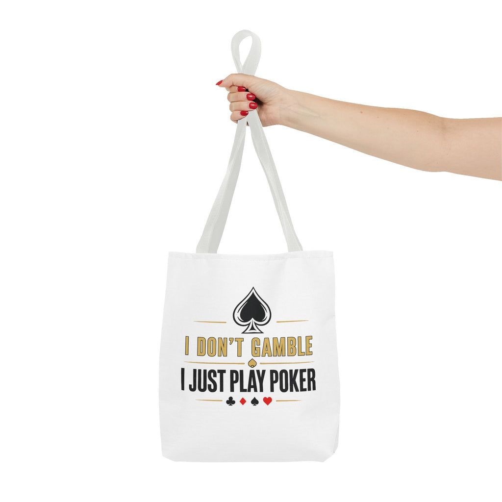 Poker Tote Bag — "I Don't Gamble I Just Play Poker" Canvas Shopper