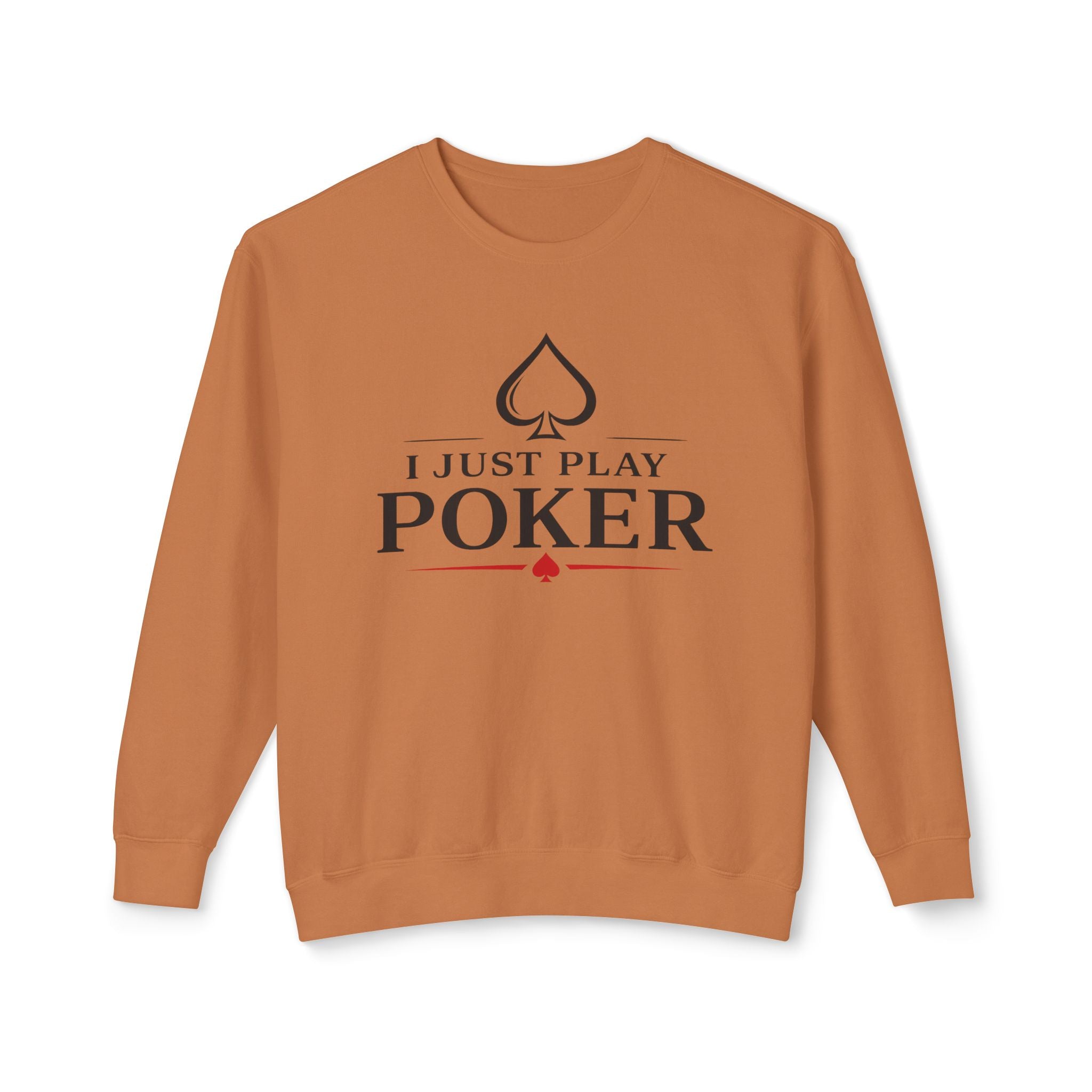 Tournament Life Poker Crewneck Sweatshirt (black logo) — I Just Play Poker Pullover
