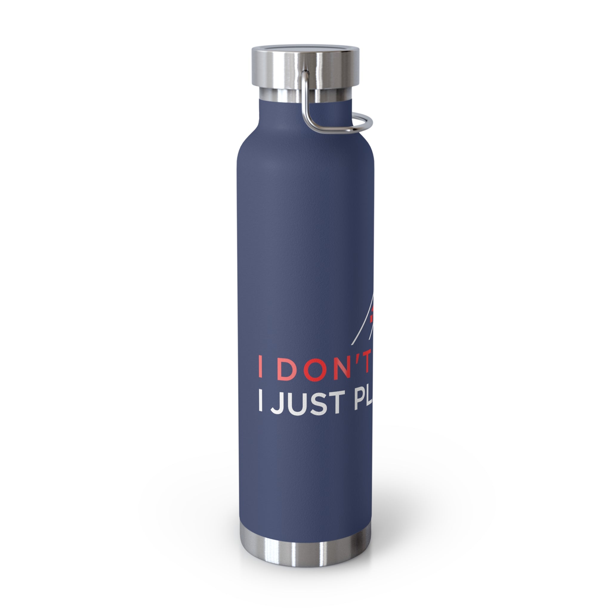 22oz Insulated Water Bottle — "I Don't Game, I Just Play Poker" Stainless Steel Vacuum Bottle