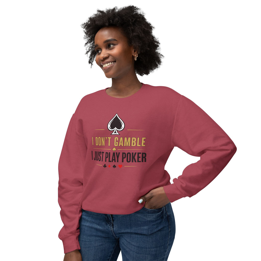 I Dont Gamble I Just Play Poker High Stakes Poker Crewneck Sweatshirt Pullover (gold/black print)