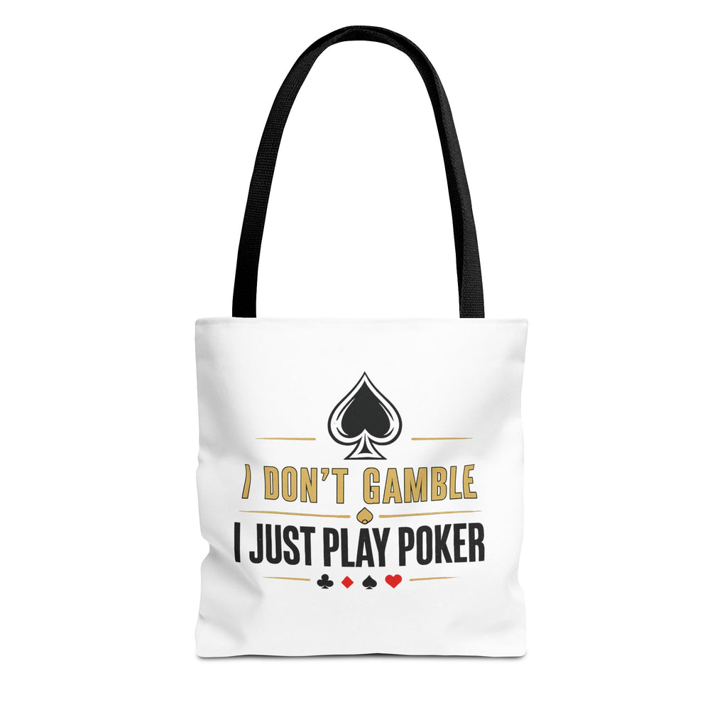 Poker Tote Bag — "I Don't Gamble I Just Play Poker" Canvas Shopper