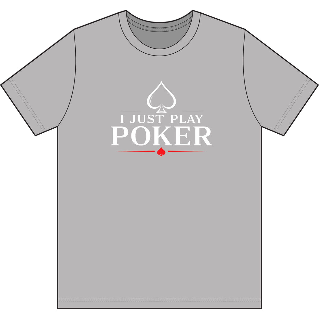 Main Event PokerT‑Shirt (white logo)  — "I Don't Gamble, I Just Play Poker" Card Game Tee