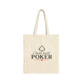 Poker Tote Bag – "I Just Play Poker" Cotton Canvas Grocery & Game Day Tote