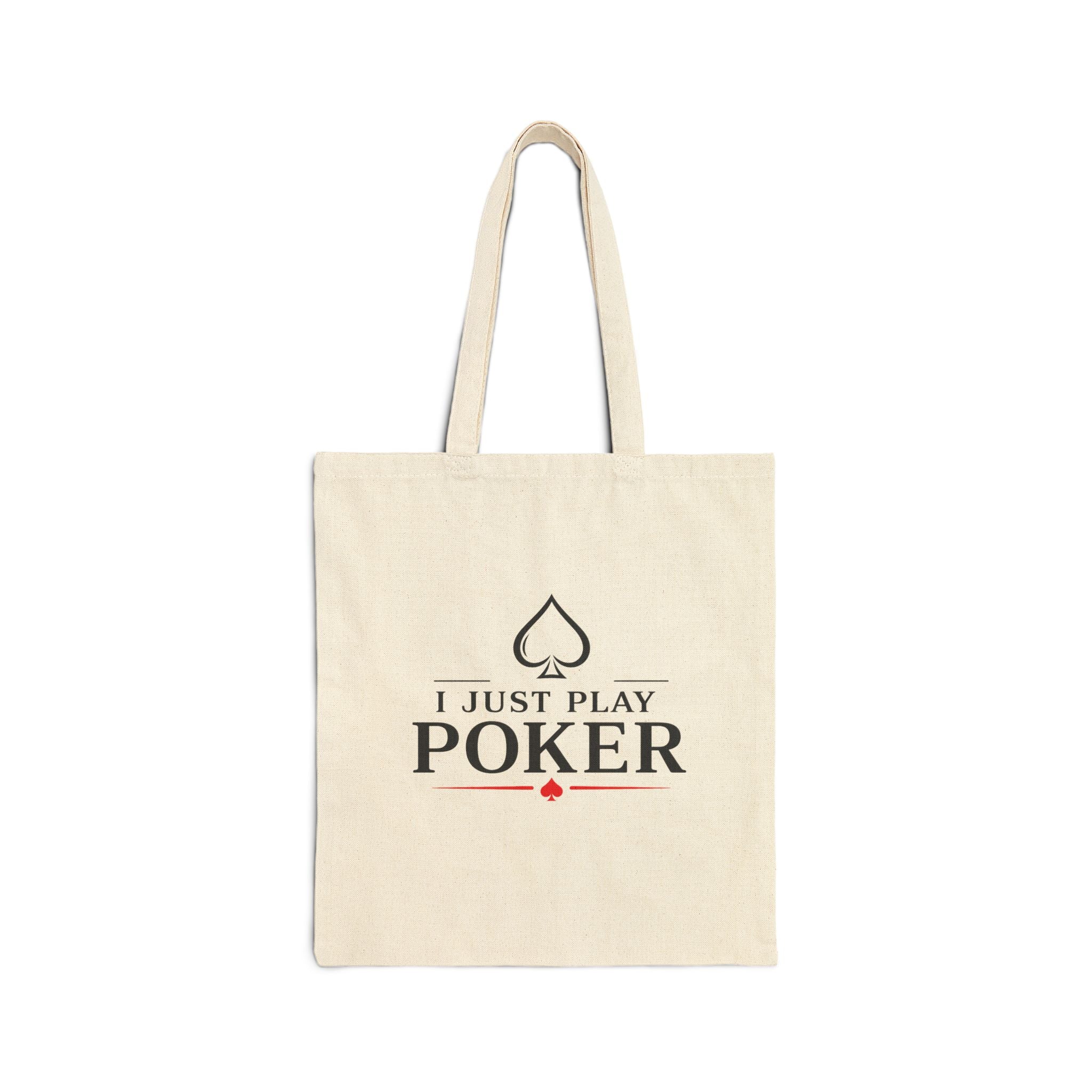 Poker Tote Bag – "I Just Play Poker" Cotton Canvas Grocery & Game Day Tote