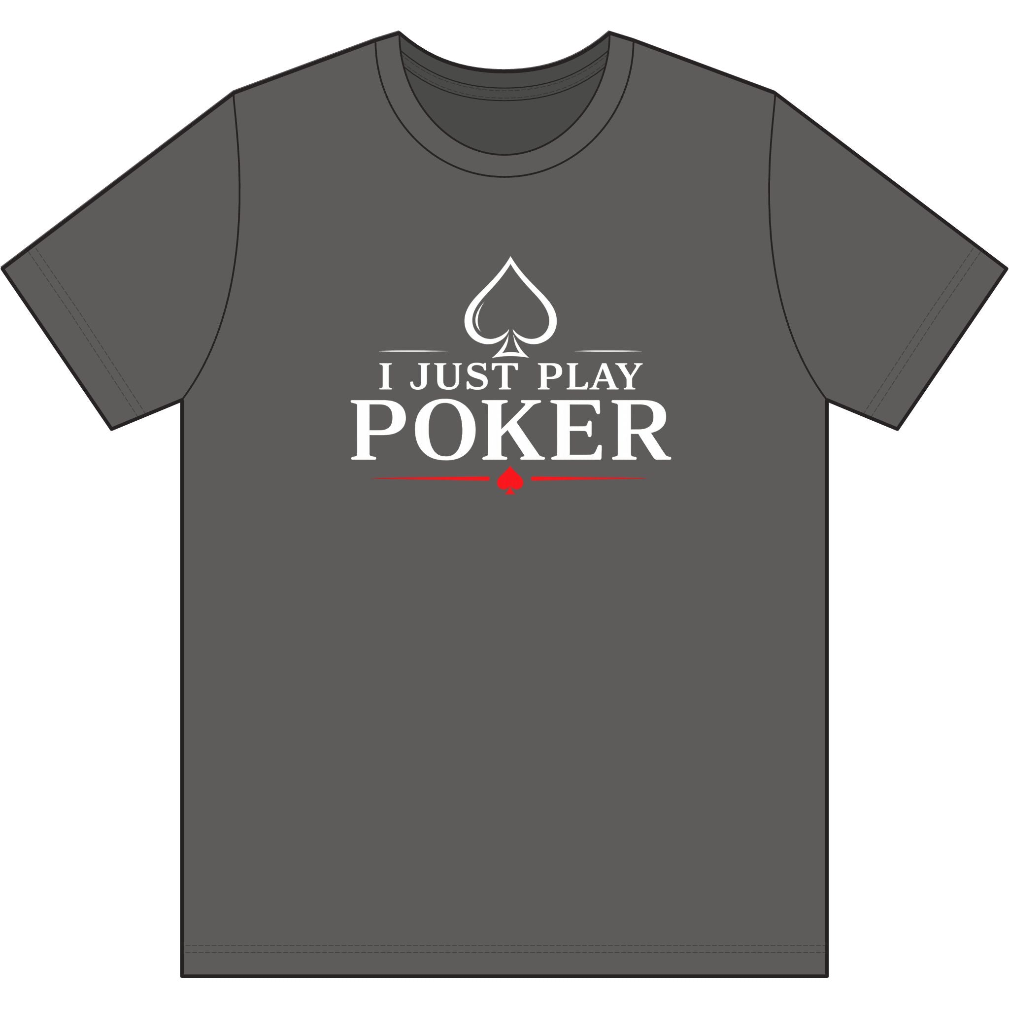 Main Event PokerT‑Shirt (white logo)  — "I Don't Gamble, I Just Play Poker" Card Game Tee