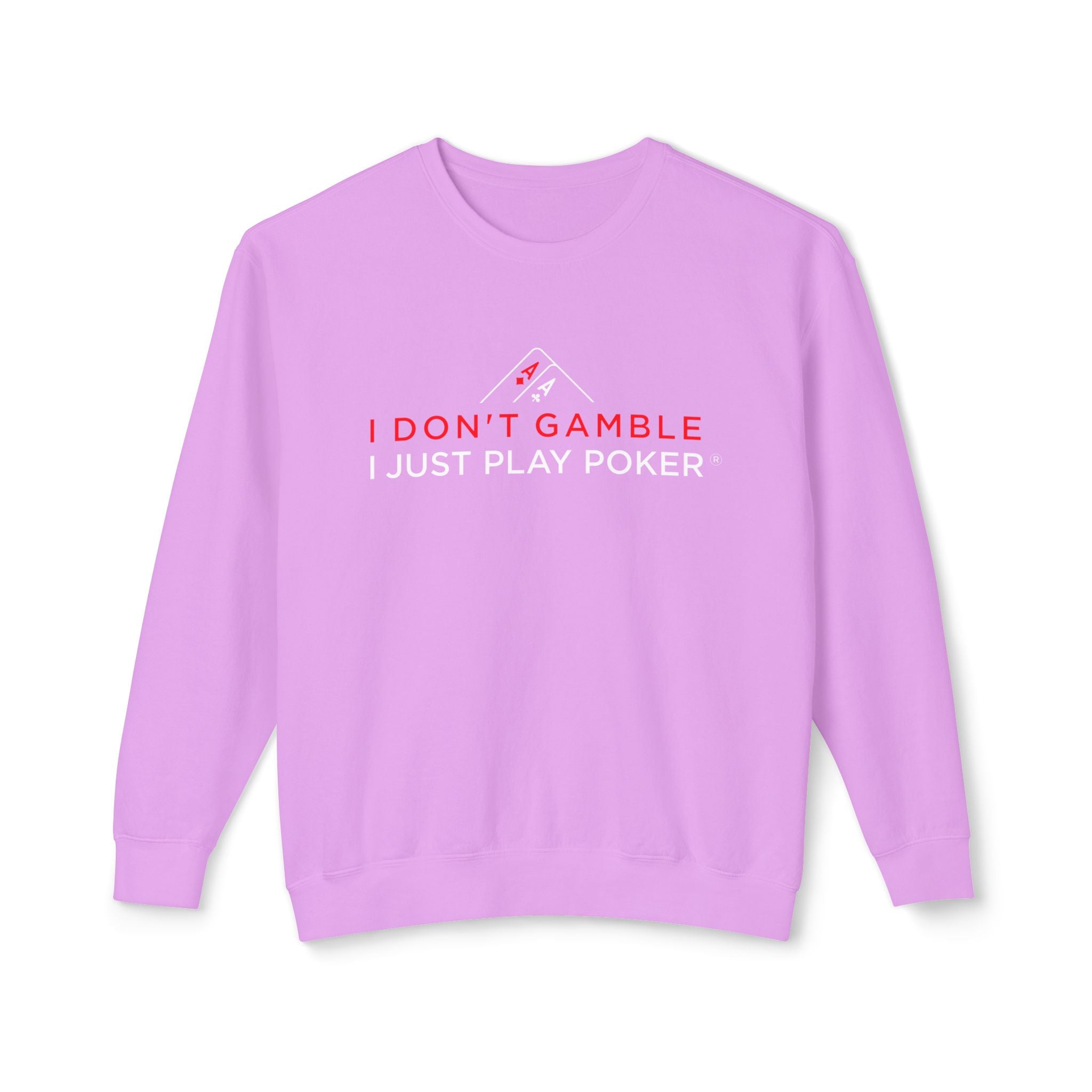 High Stakes Poker Crewneck Sweatshirt (red/white logo) — I Don't Gamble I Just Play Poker Pullover
