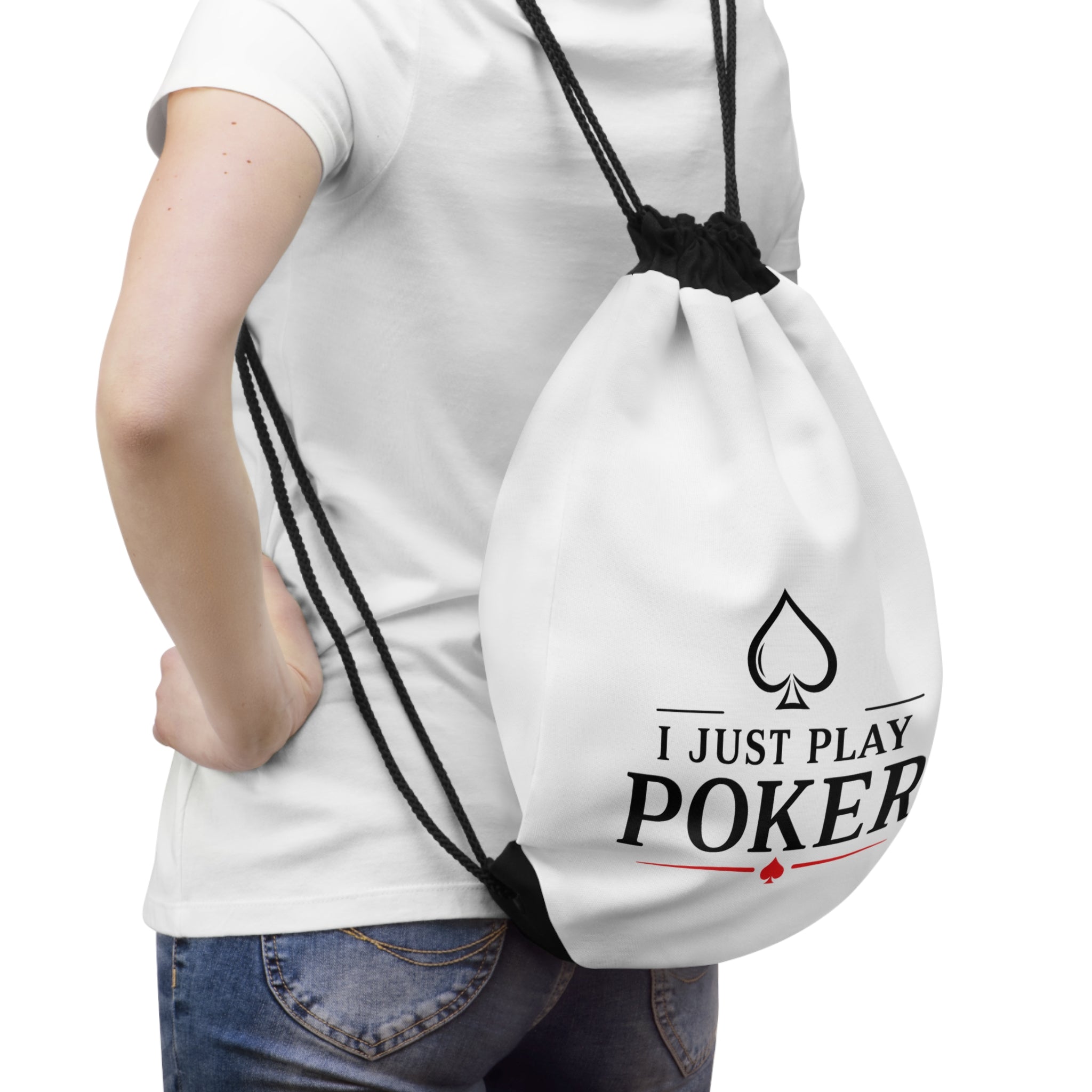 Poker Drawstring Bag - "I Just Play Poker" Gym & Travel Sack