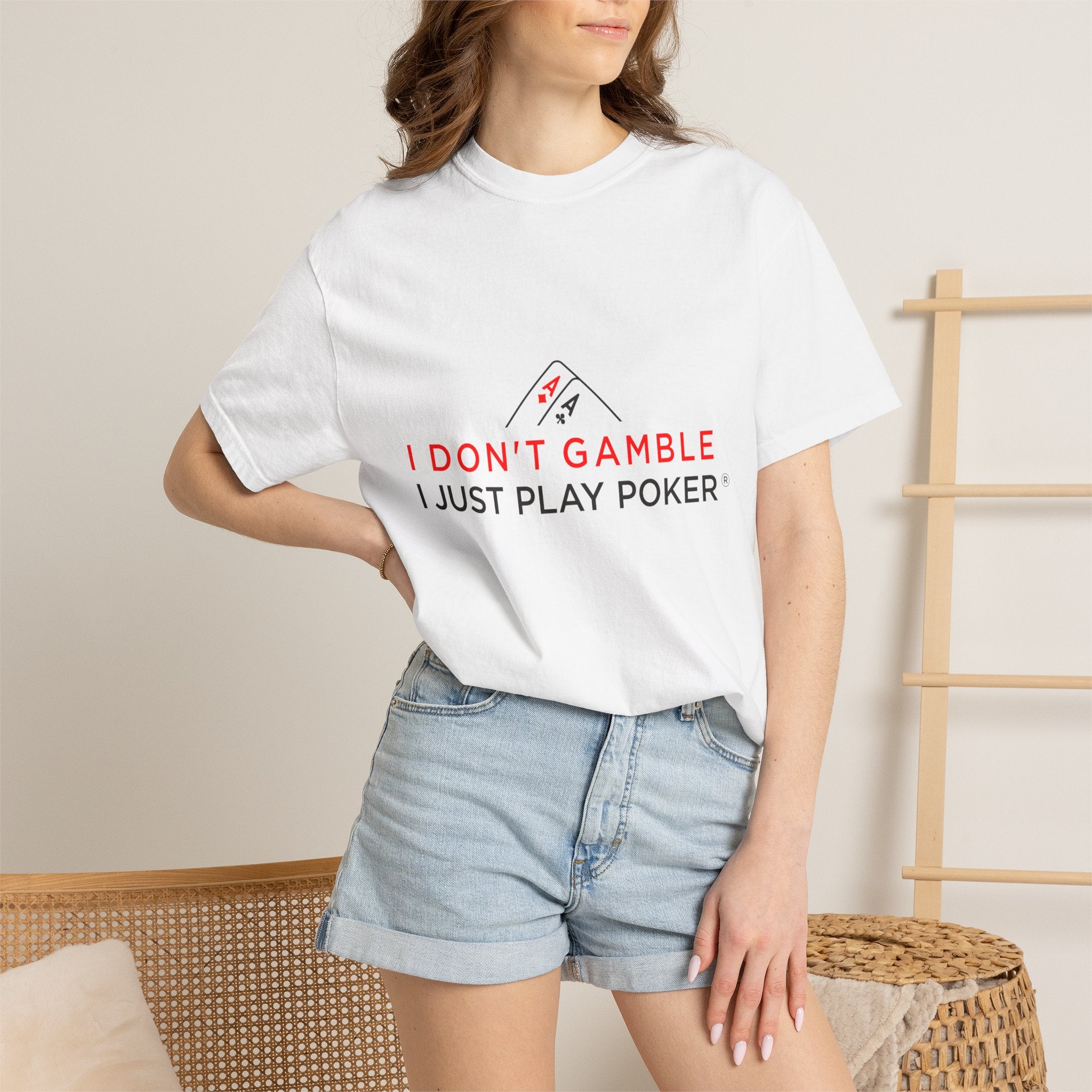 Poker Player T‑Shirt — “I Don’t Gamble I Just Play Poker” Casual Tee
