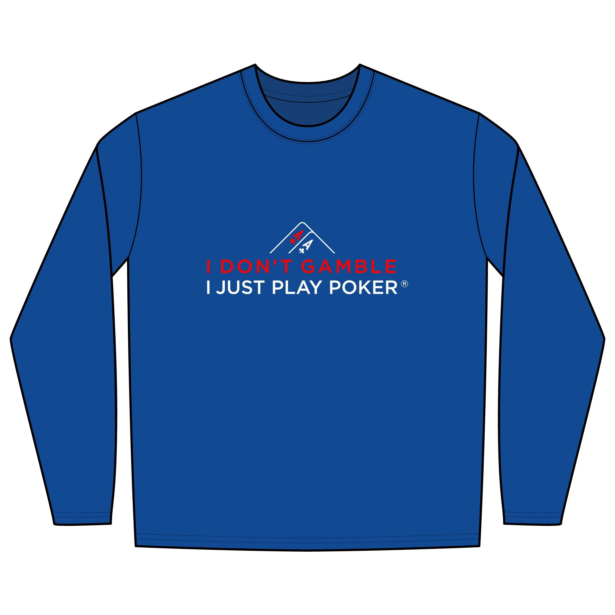 River Poker Long Sleeve Tee (red/white logo) -  I Don't Gamble I Just Play Poker