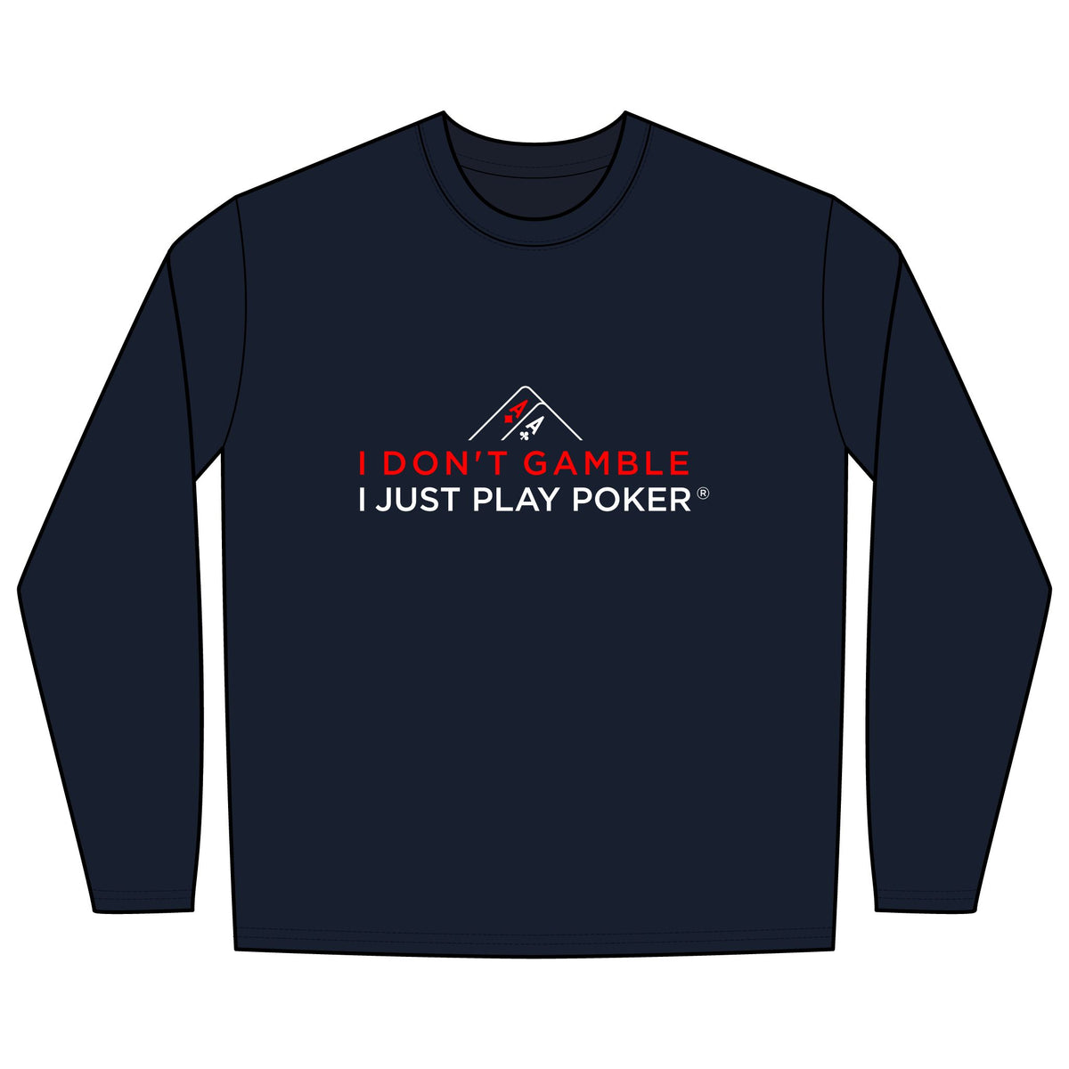 River Poker Long Sleeve Tee (red/white logo) -  I Don't Gamble I Just Play Poker