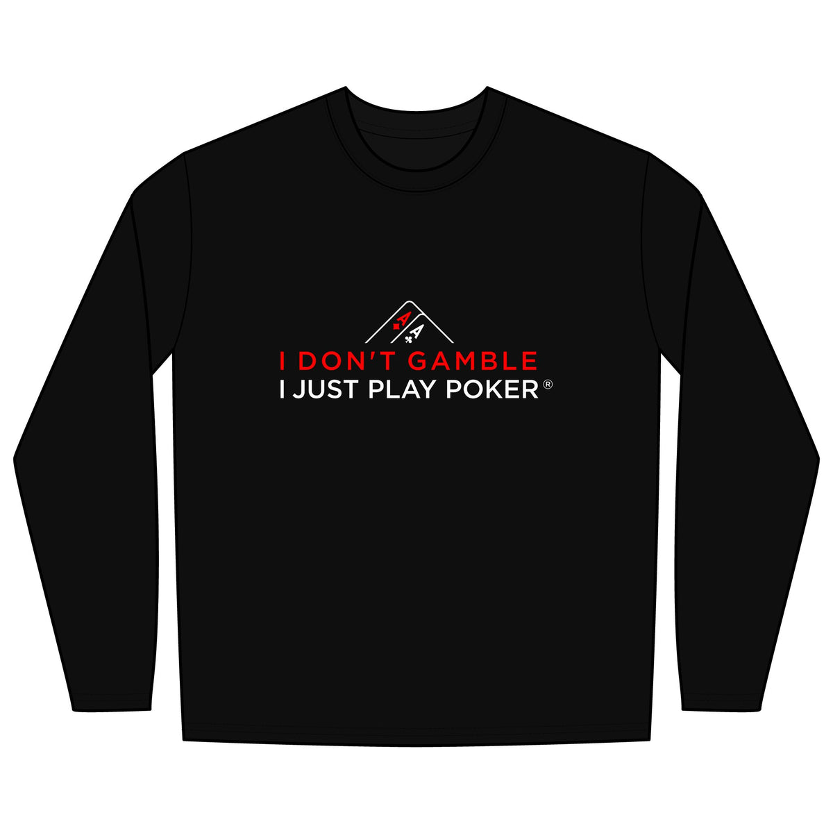 River Poker Long Sleeve Tee (red/white logo) -  I Don't Gamble I Just Play Poker