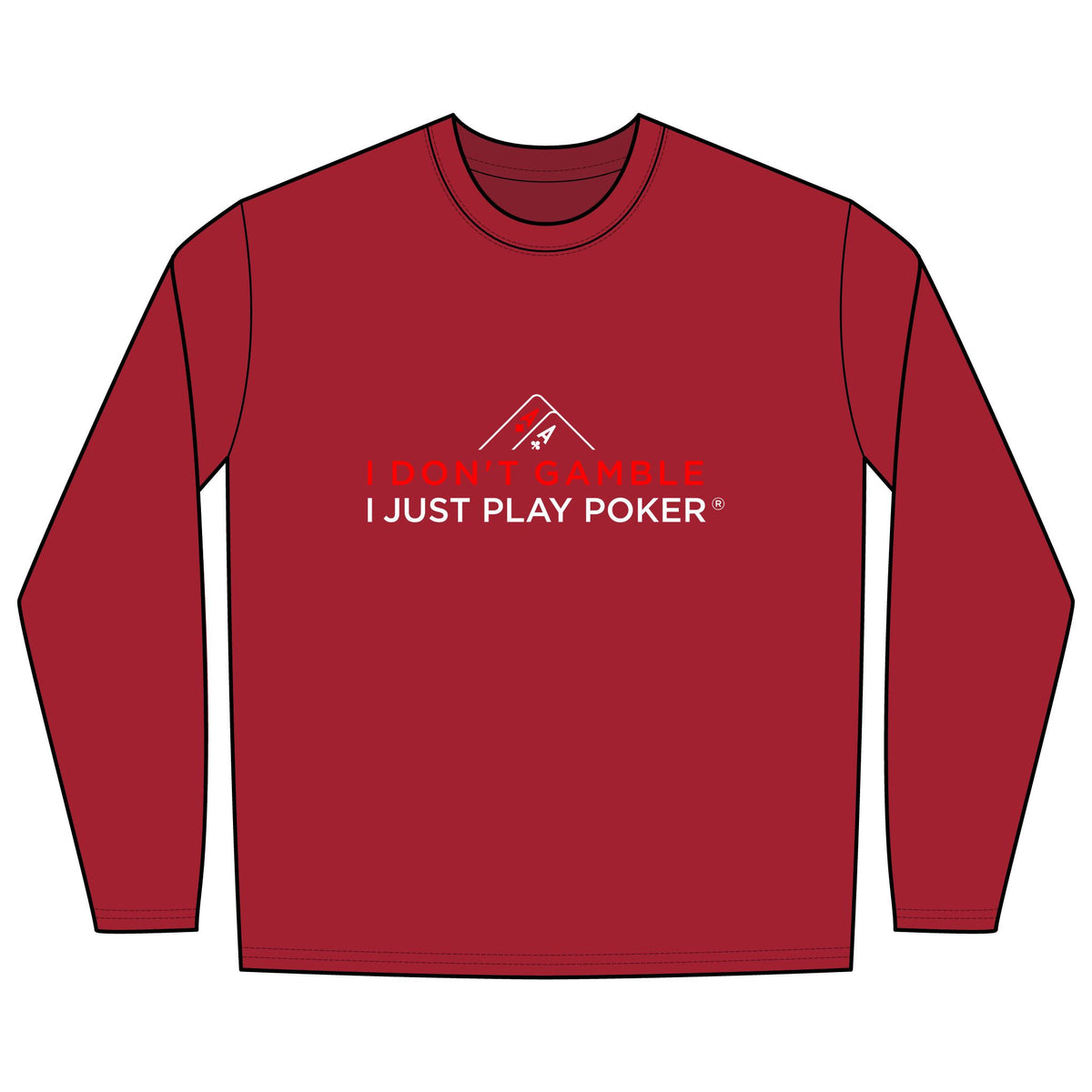River Poker Long Sleeve Tee (red/white logo) -  I Don't Gamble I Just Play Poker