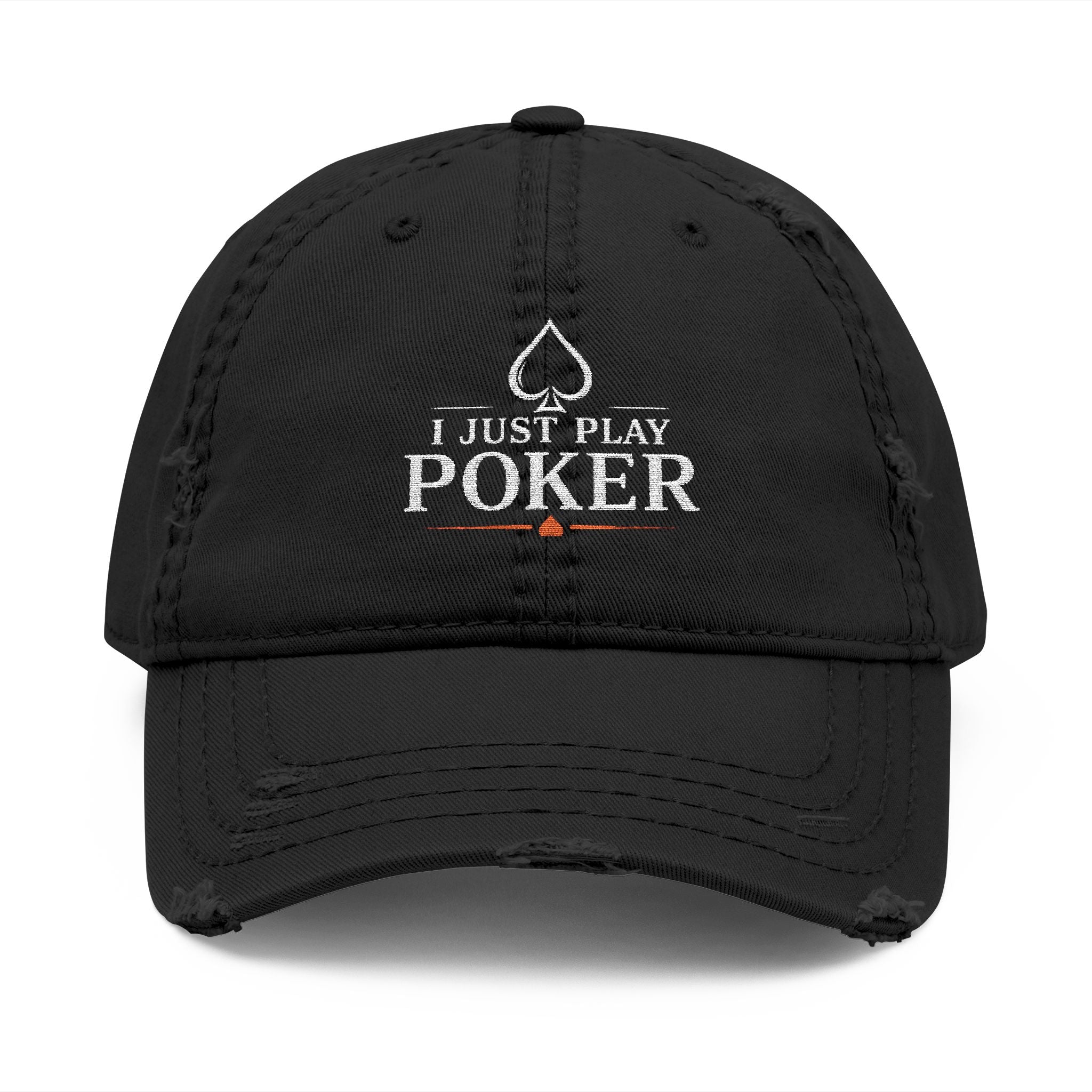 Distressed Embroidered 'I Just Play Poker' Dad Hat
