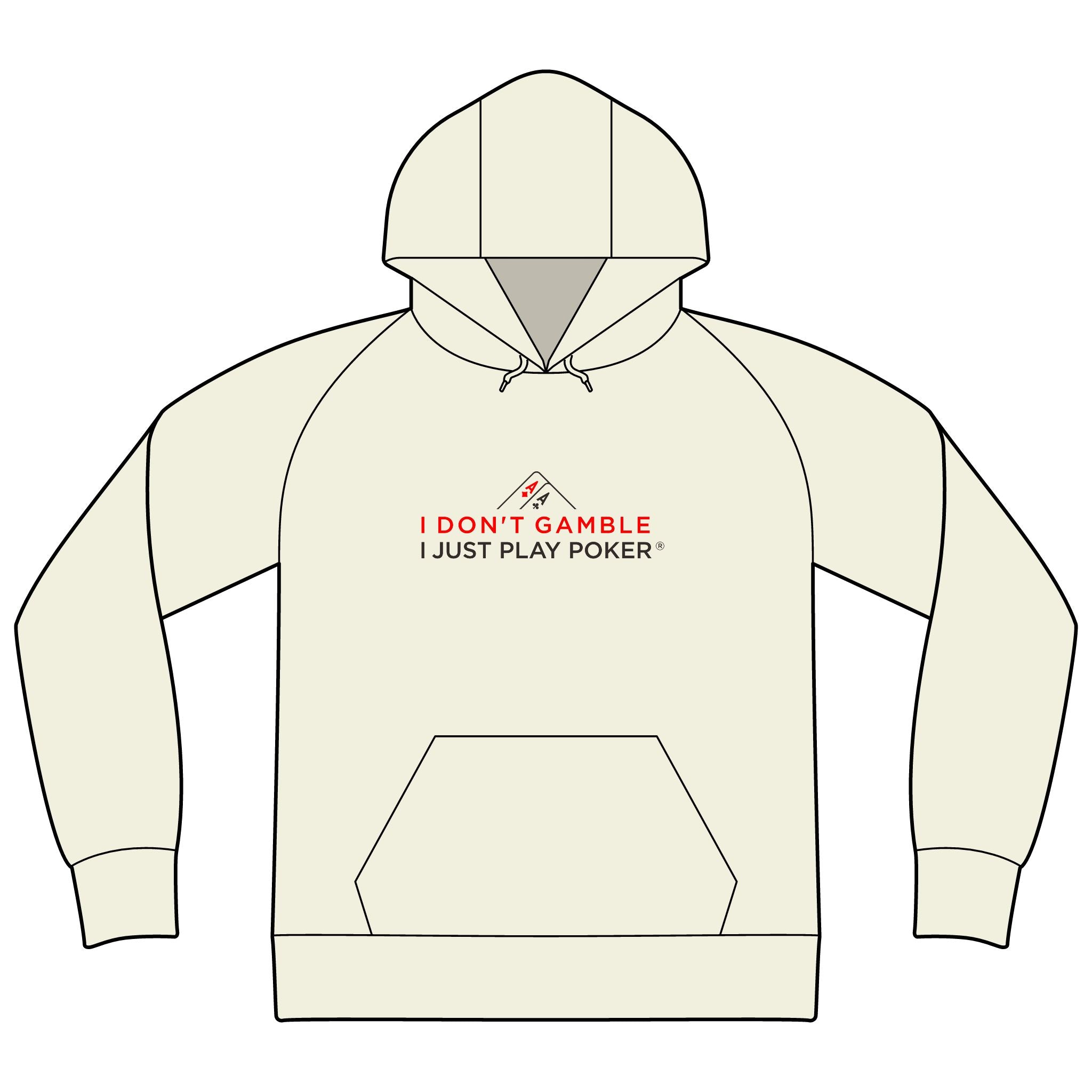 Poker Hoodie — "I Don't Gamble, I Just Play Poker" Pullover