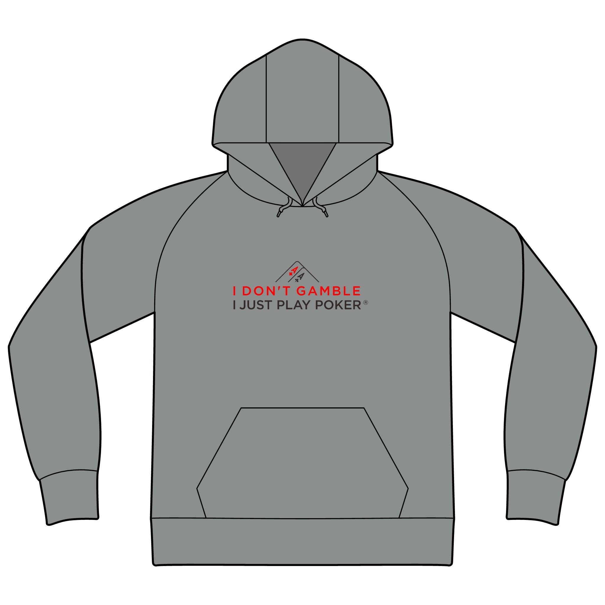 Poker Hoodie — "I Don't Gamble, I Just Play Poker" Pullover