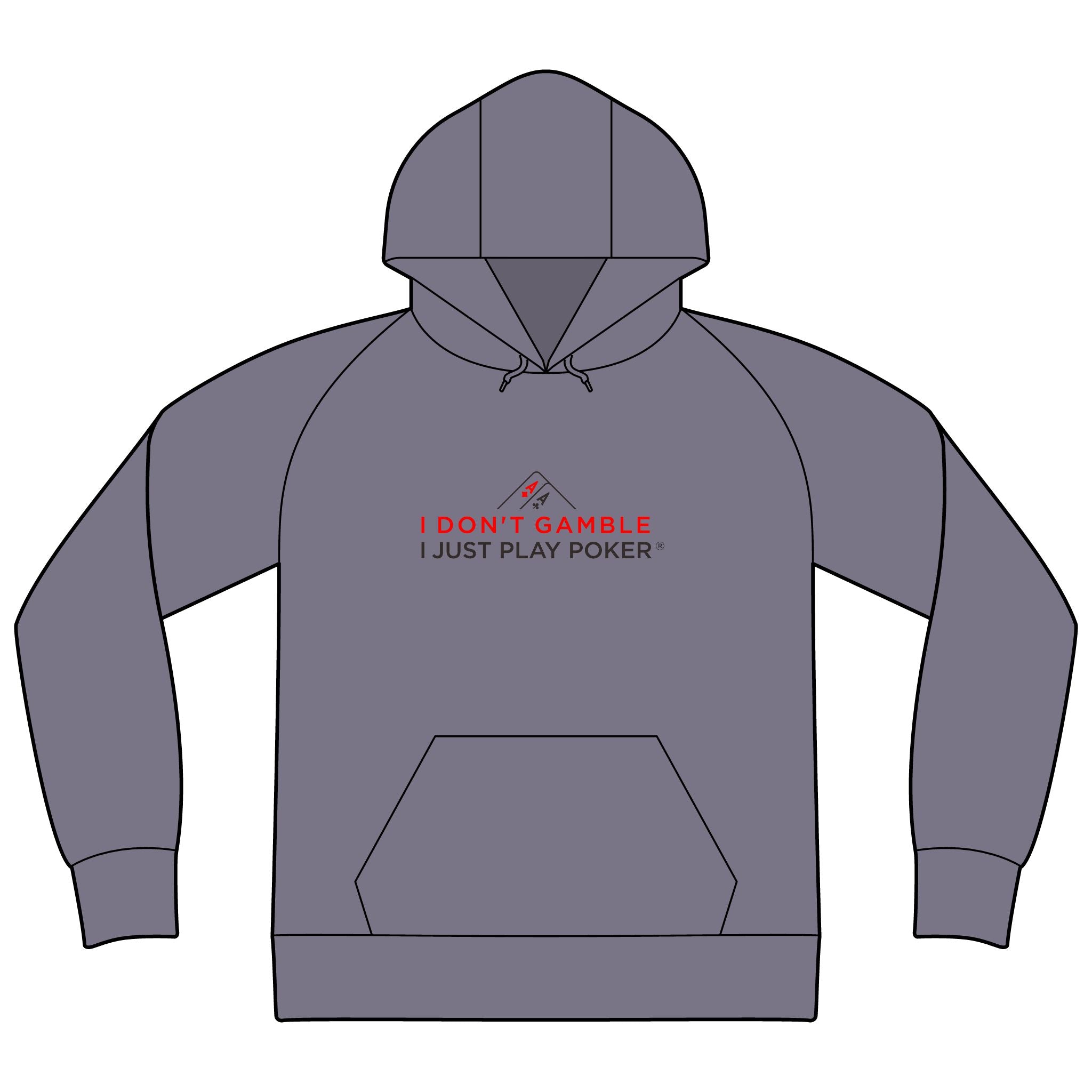 Poker Hoodie — "I Don't Gamble, I Just Play Poker" Pullover