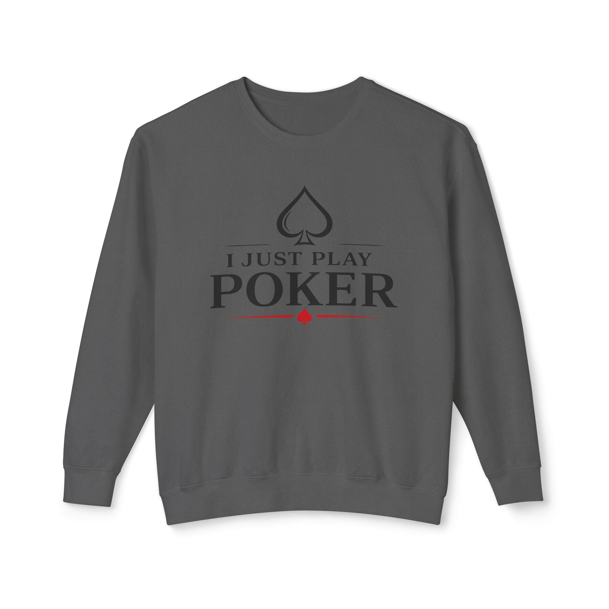 Tournament Life Poker Crewneck Sweatshirt (black logo) — I Just Play Poker Pullover