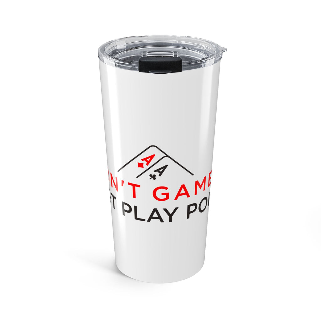 Poker Tumbler 20oz – "Just Play Poker" Stainless Steel Travel Cup