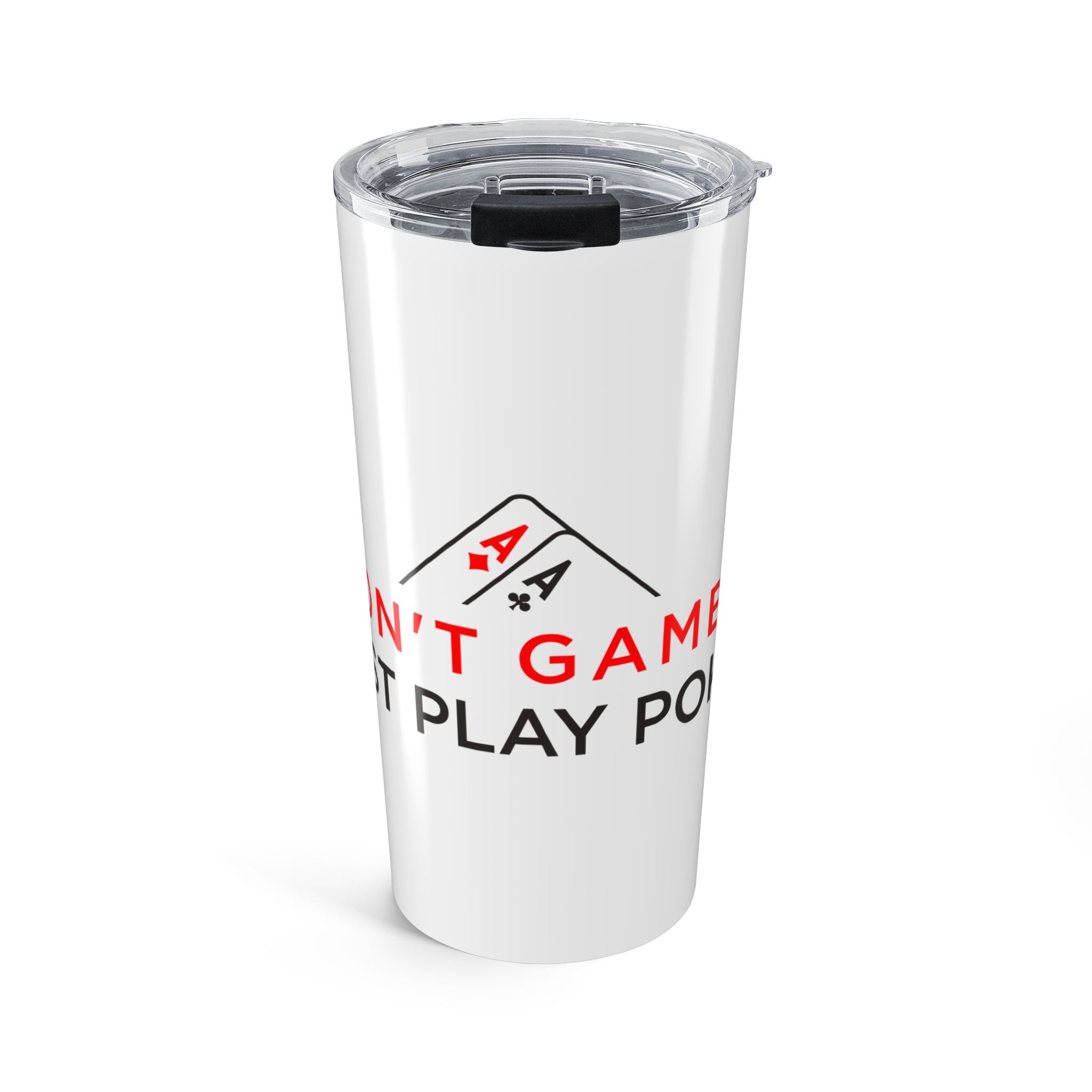 Poker Tumbler 20oz – "Just Play Poker" Stainless Steel Travel Cup