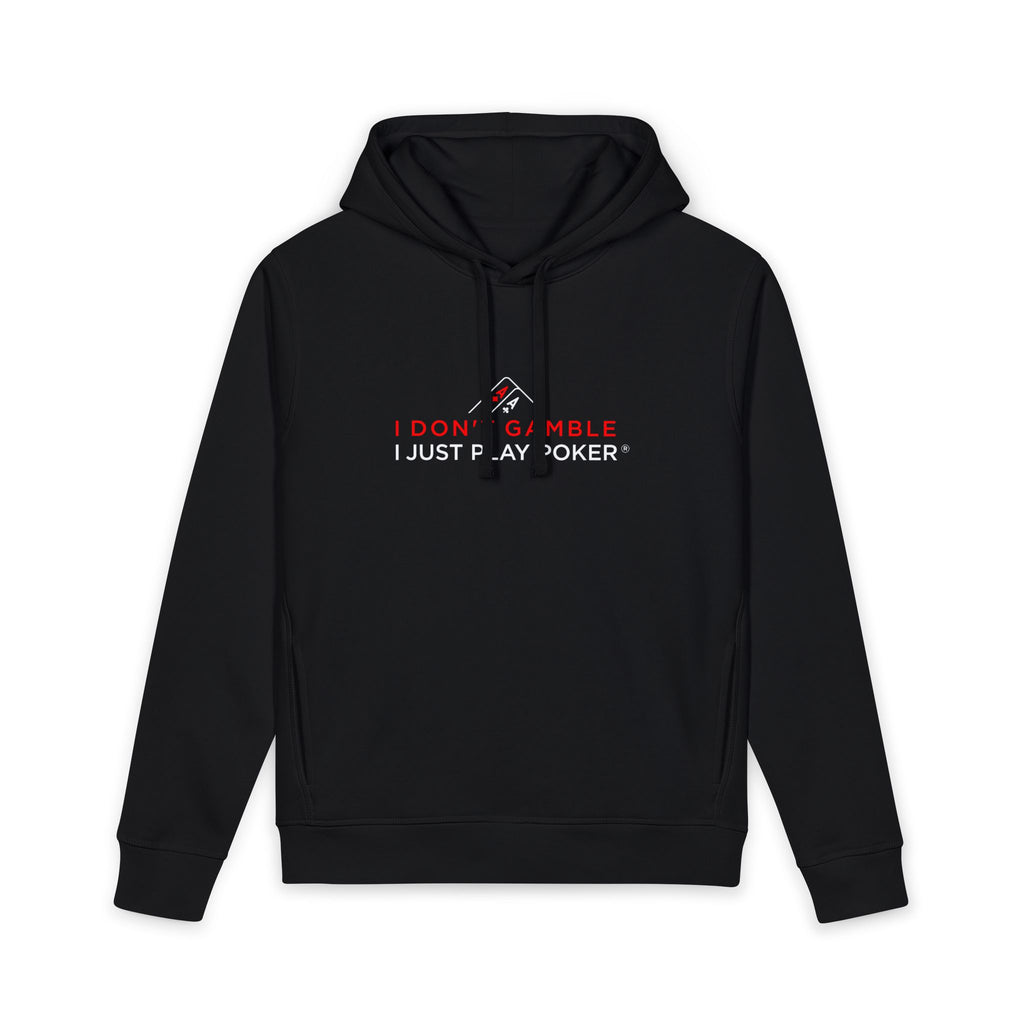 Monster Stack Poker Hoodie red/white logo) — “I Don’t Gamble, I Just Play Poker” Organic Pullover