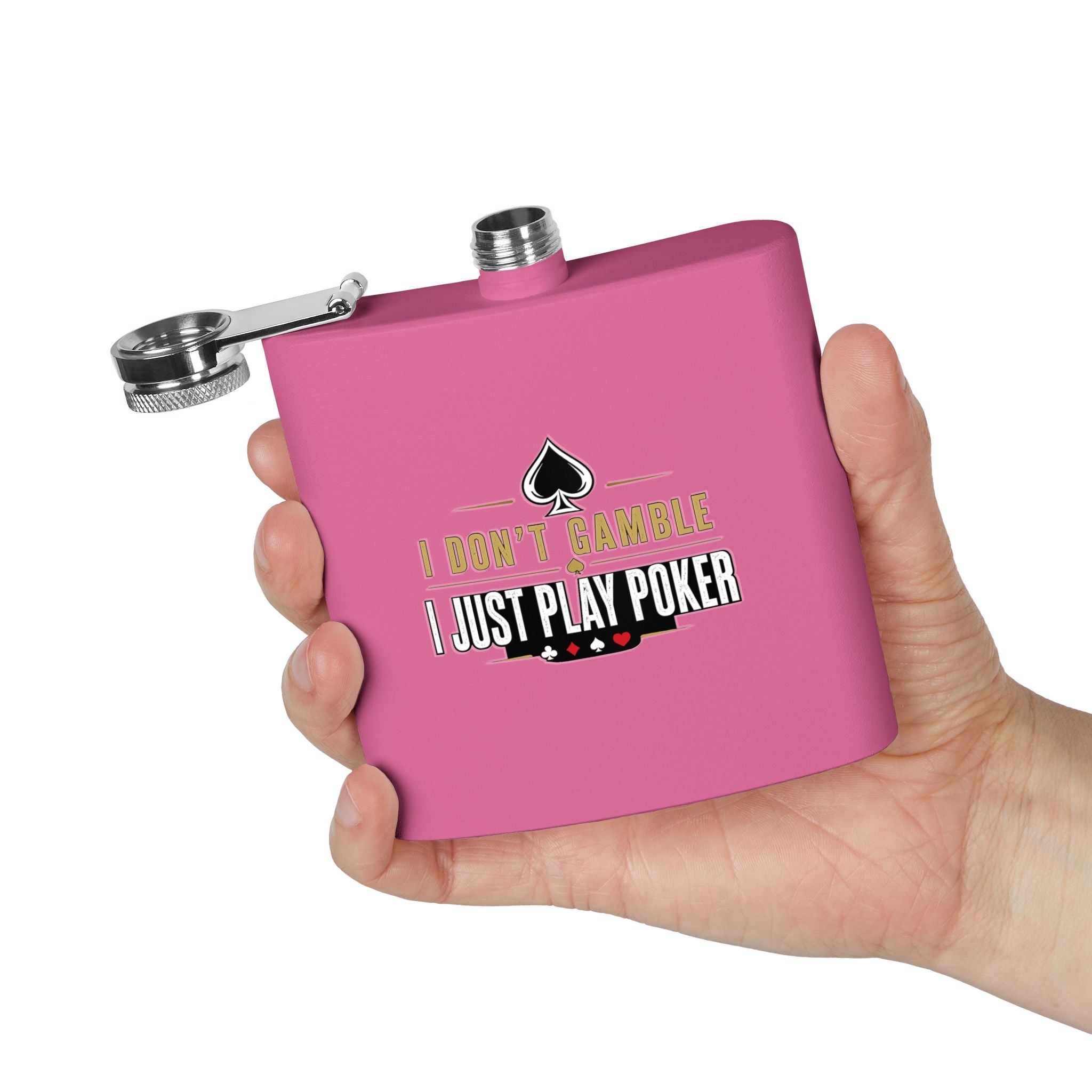 Poker Flask 6oz – "I Don't Gamble, I Just Play Poker" Stainless Steel Hip Flask