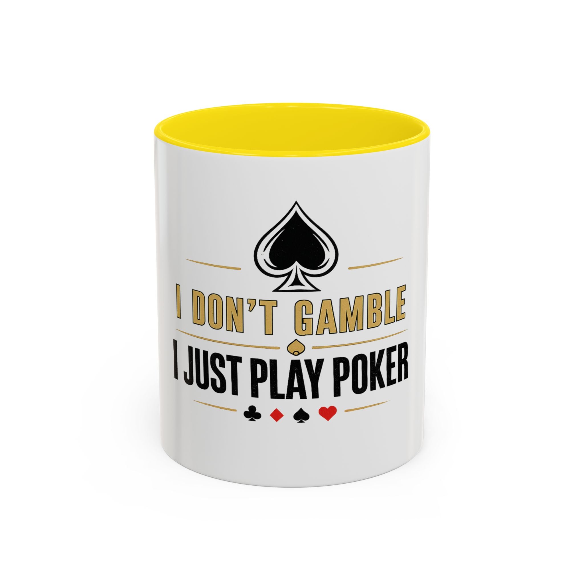 Poker Coffee Mug – "I Don't Gamble, I Just Play Poker" Accent Mug