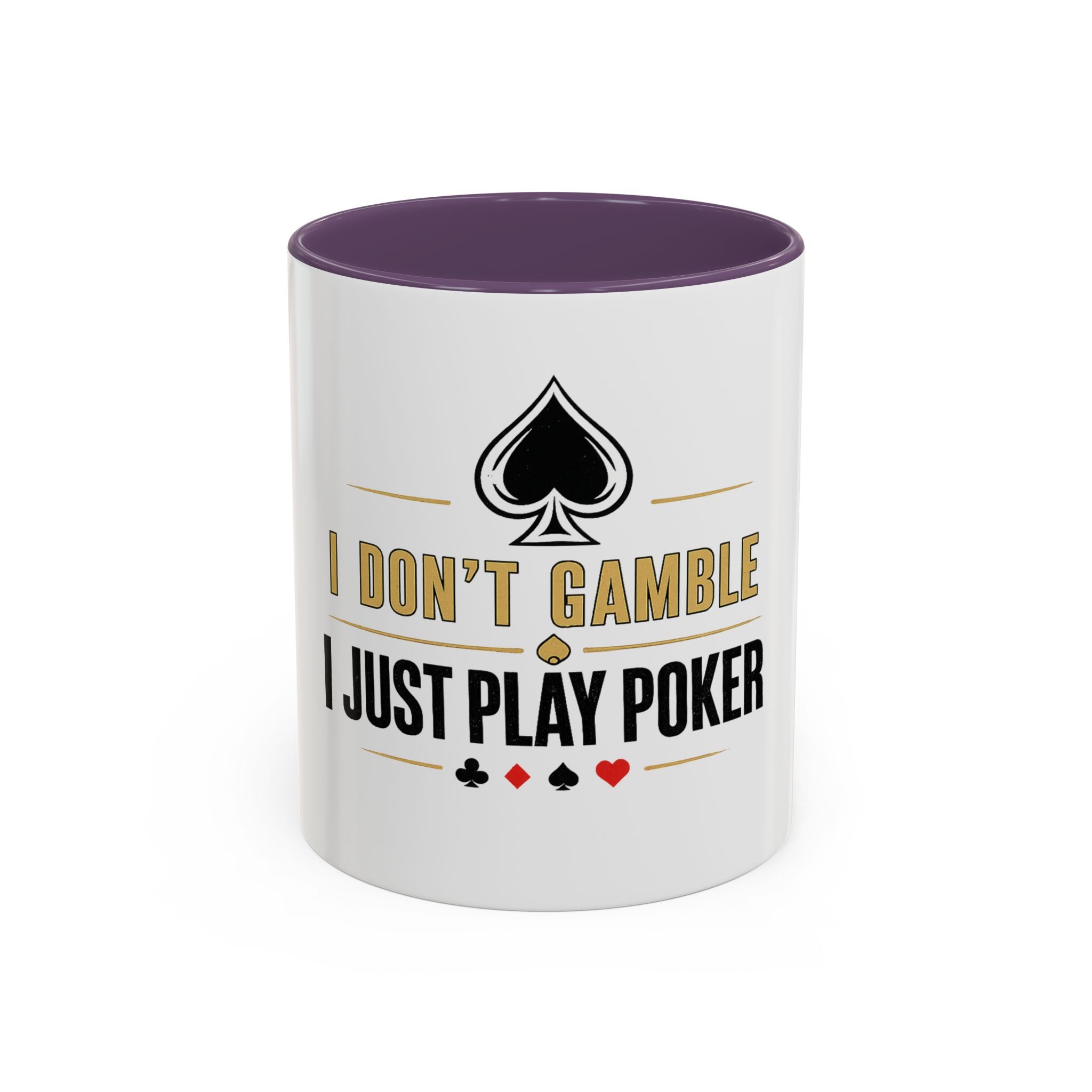 Poker Coffee Mug – "I Don't Gamble, I Just Play Poker" Accent Mug