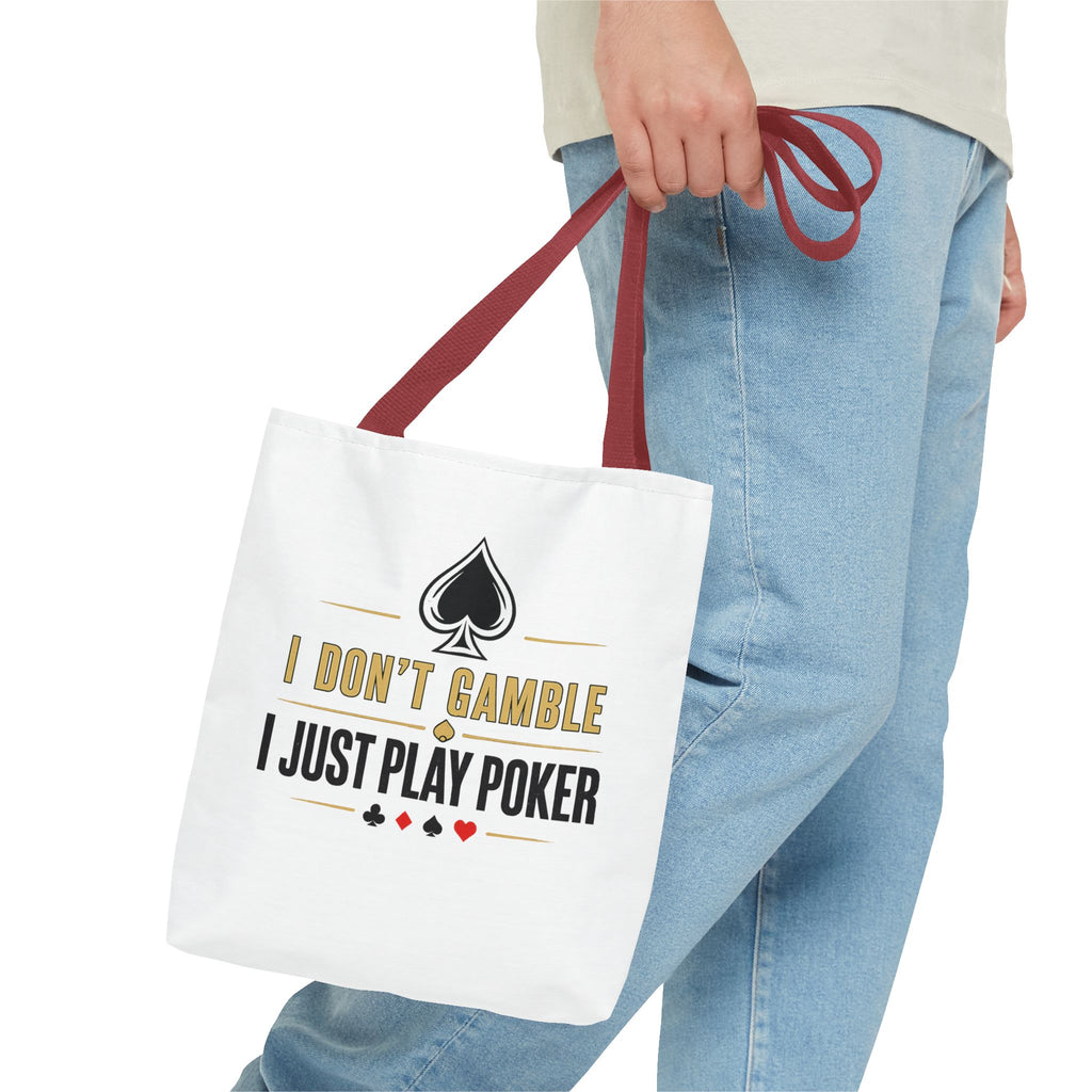 Poker Tote Bag — "I Don't Gamble I Just Play Poker" Canvas Shopper