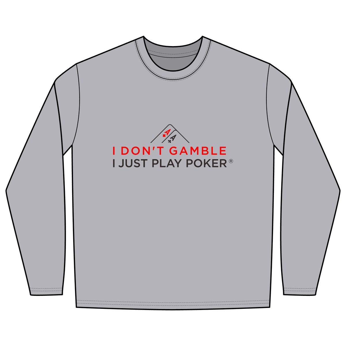 River Poker Long Sleeve Tee (red/black logo) -  I Don't Gamble I Just Play Poker