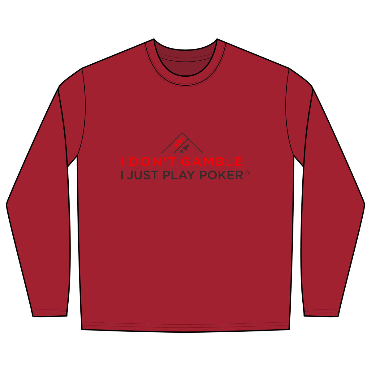 River Poker Long Sleeve Tee (red/black logo) -  I Don't Gamble I Just Play Poker