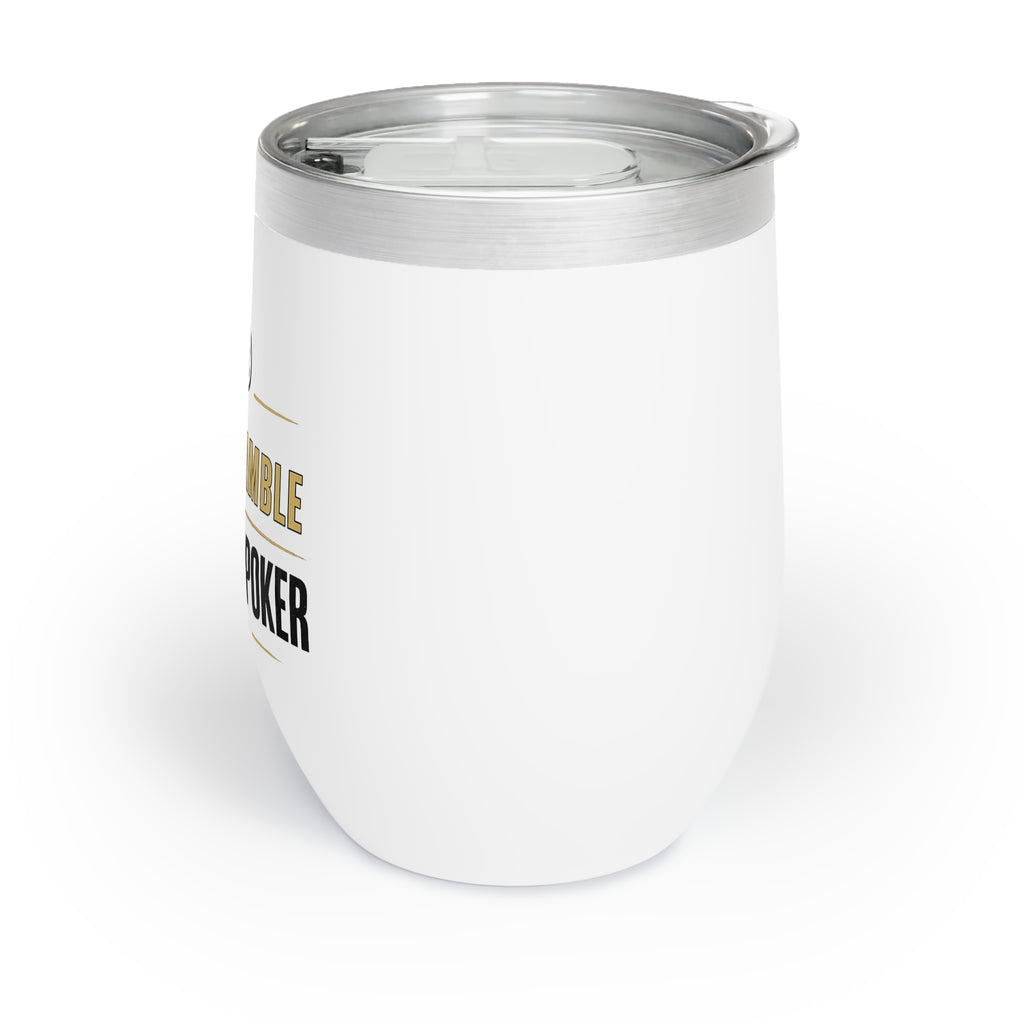 Chill Wine Tumbler