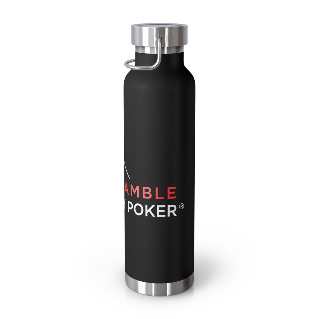 22oz Insulated Water Bottle — "I Don't Game, I Just Play Poker" Stainless Steel Vacuum Bottle