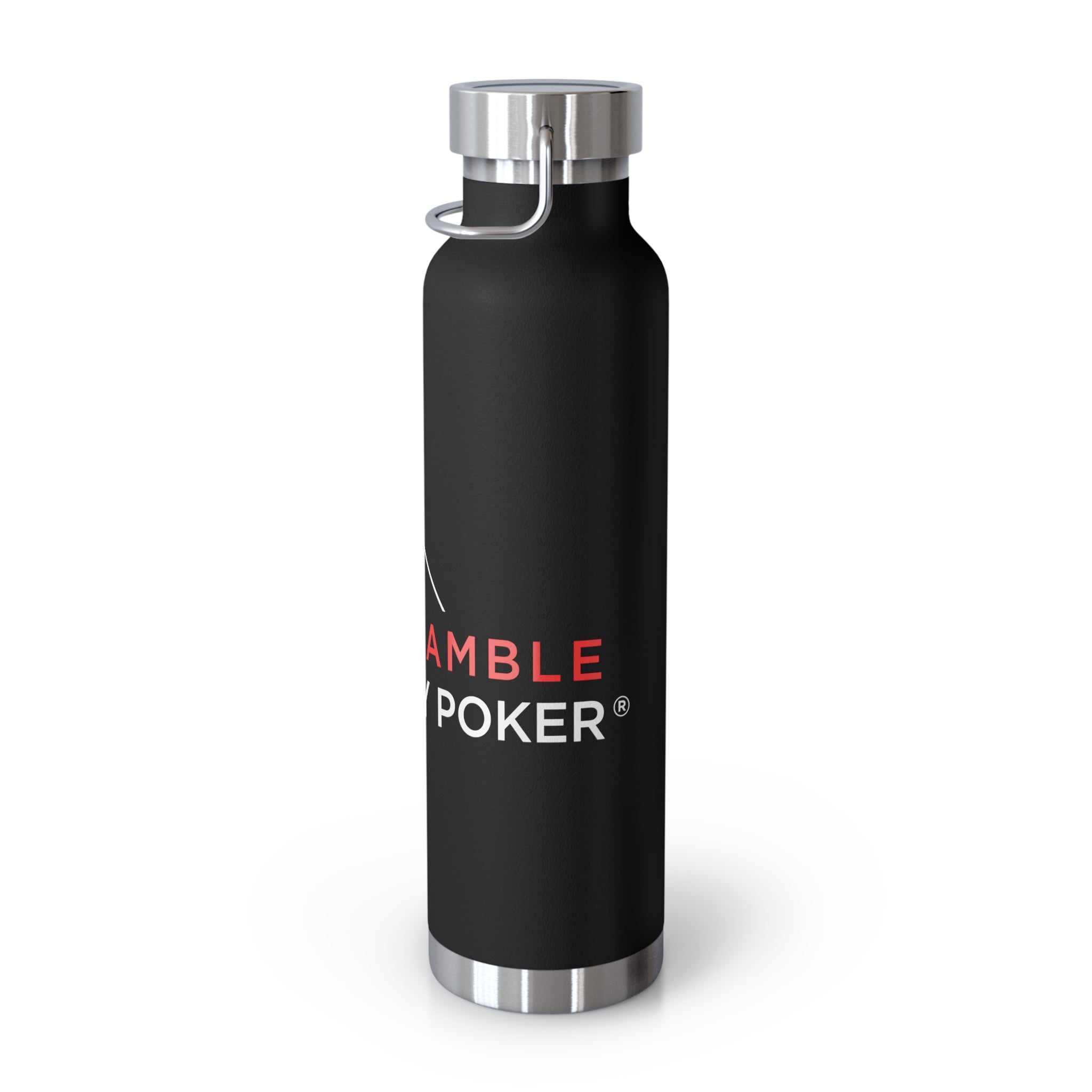 22oz Insulated Water Bottle — "I Don't Game, I Just Play Poker" Stainless Steel Vacuum Bottle