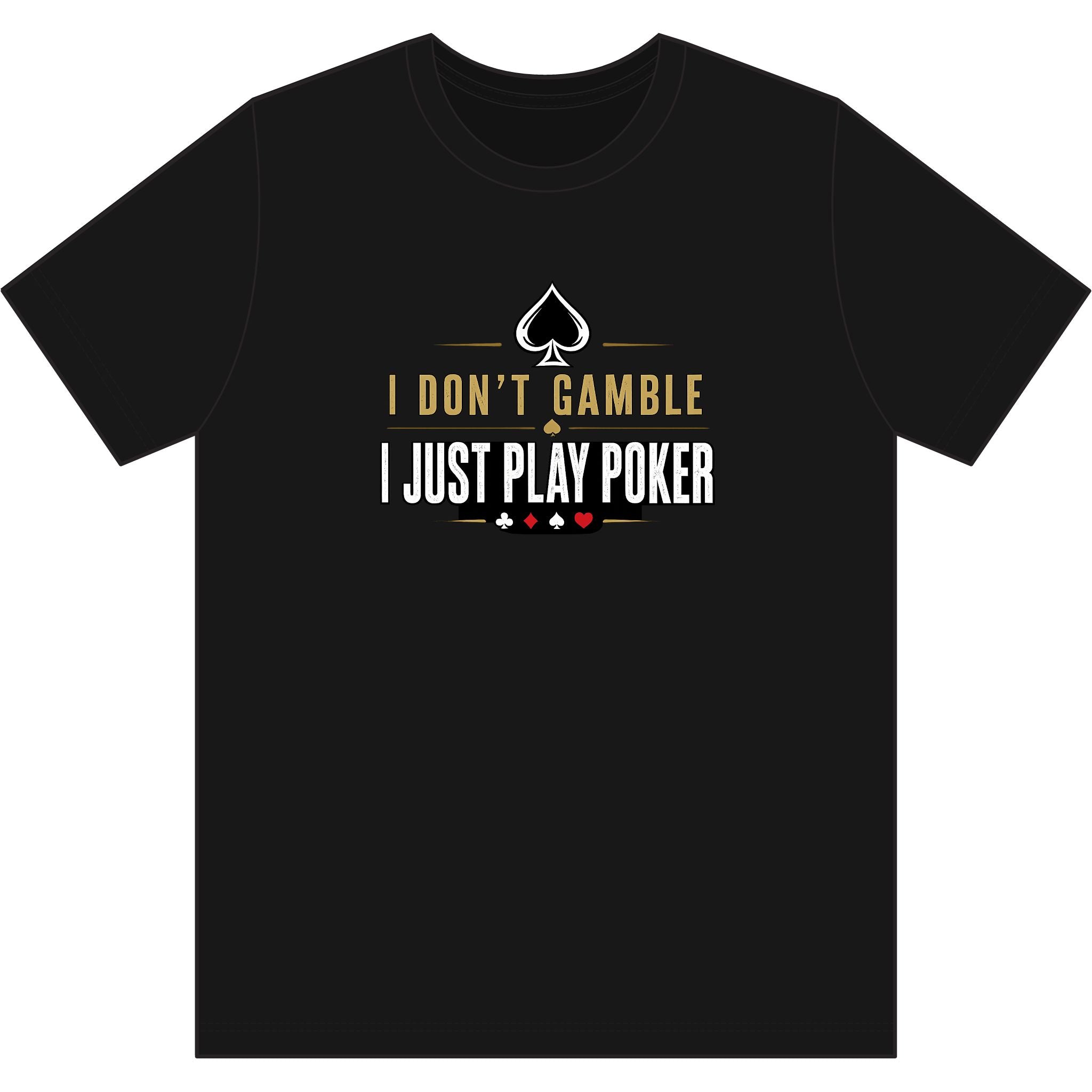 The Grinder Poker T‑Shirt (gold/white logo) — "I Don't Gamble, I Just Play Poker" Card Game Tee
