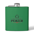 Flask 6oz – "I Don't Gamble, I Just Play Poker" Stainless Steel Hip Flask
