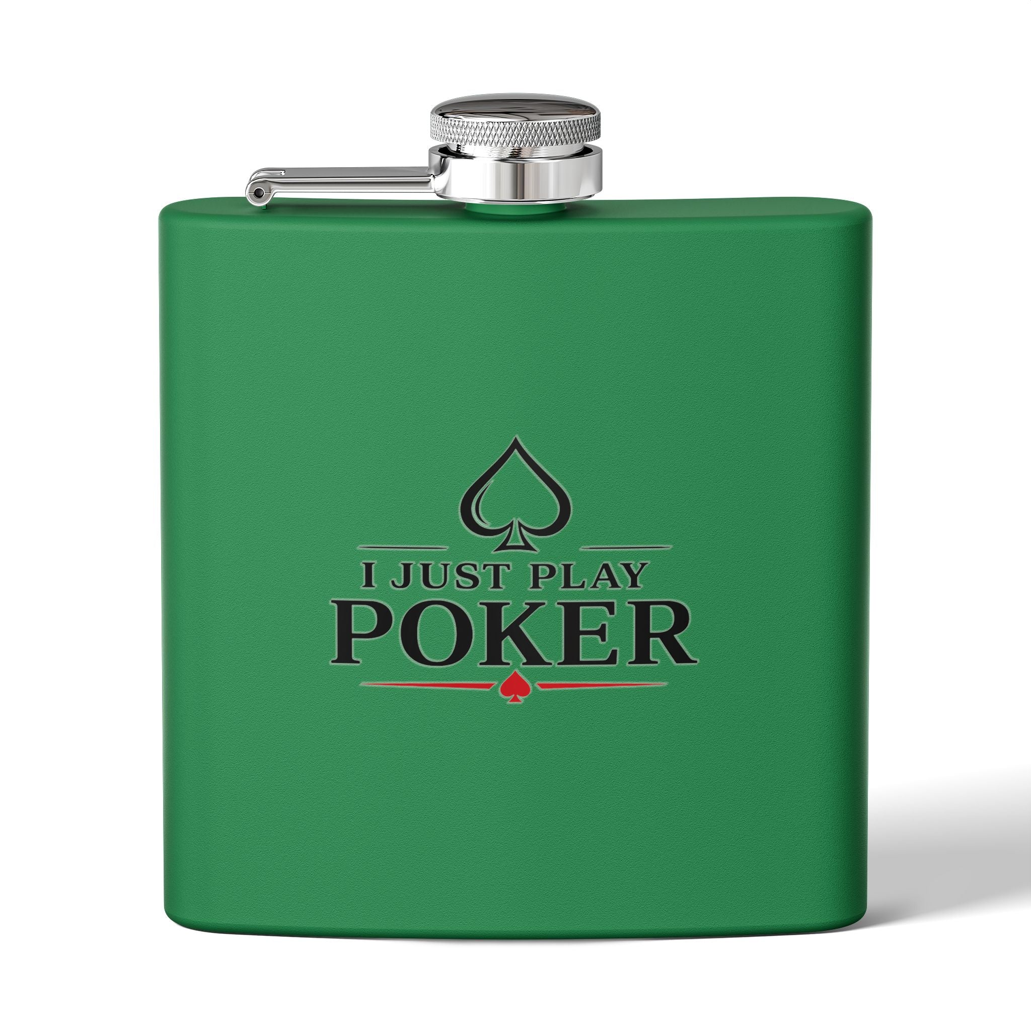 Flask 6oz – "I Don't Gamble, I Just Play Poker" Stainless Steel Hip Flask