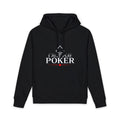 Deep Stack Poker Hoodie (white logo) — “I Don’t Gamble, I Just Play Poker” Organic Pullover