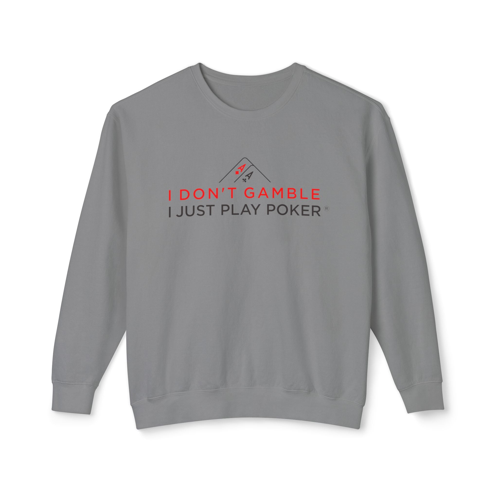 High Stakes Poker Crewneck Sweatshirt (red/black logo) — "I Just Play Poker" Pullover