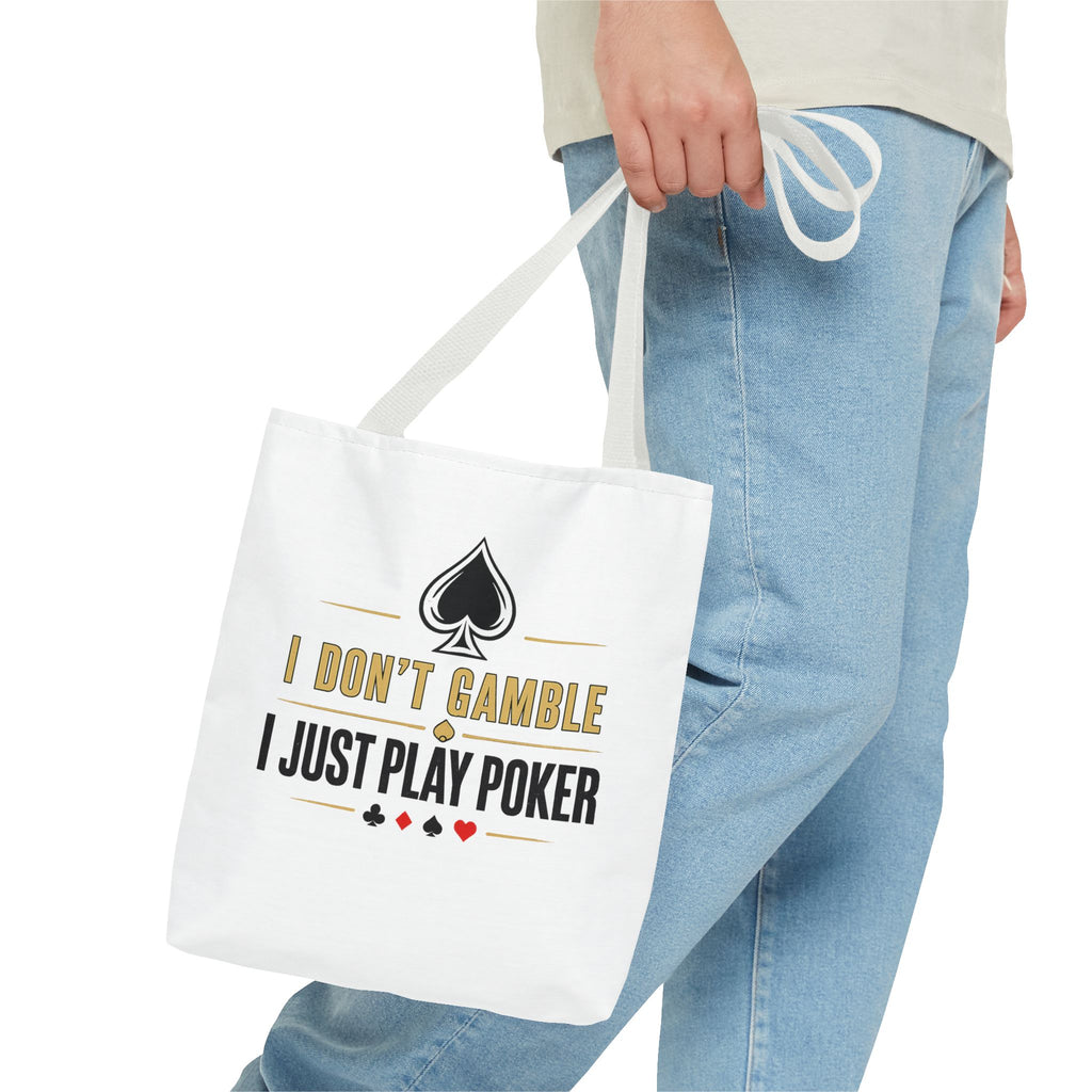 Poker Tote Bag — "I Don't Gamble I Just Play Poker" Canvas Shopper